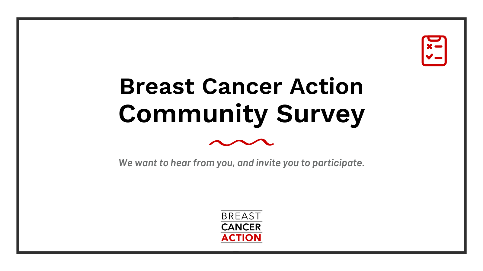 Breast Cancer Action Community Survey